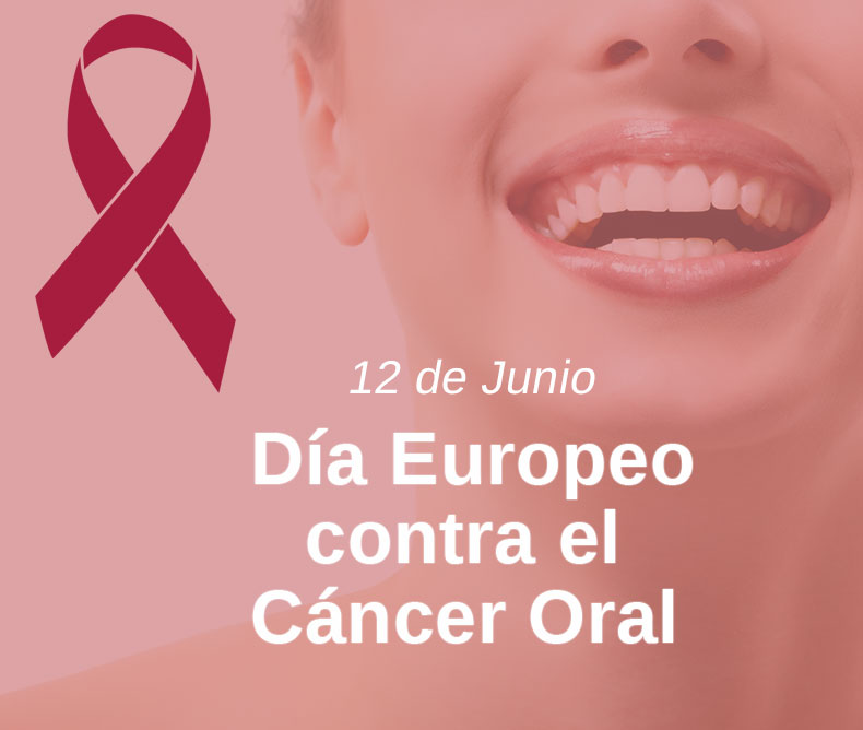 12 de junio día Europeo del cáncer oral
